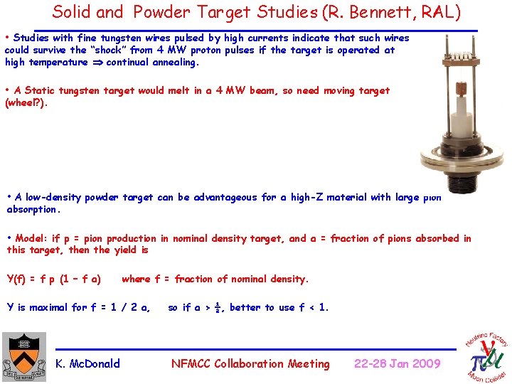 Solid and Powder Target Studies (R. Bennett, RAL) • Studies with fine tungsten wires