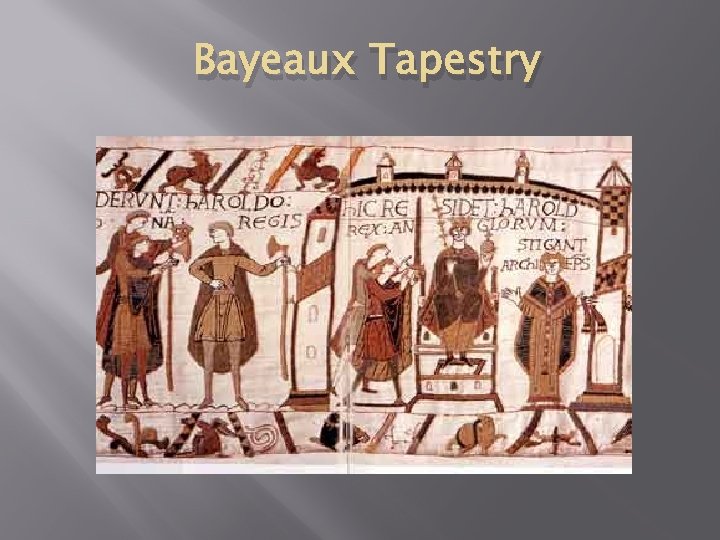 Bayeaux Tapestry 