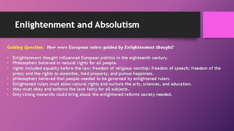 Enlightenment and Absolutism Guiding Question: How were European rulers guided by Enlightenment thought? •