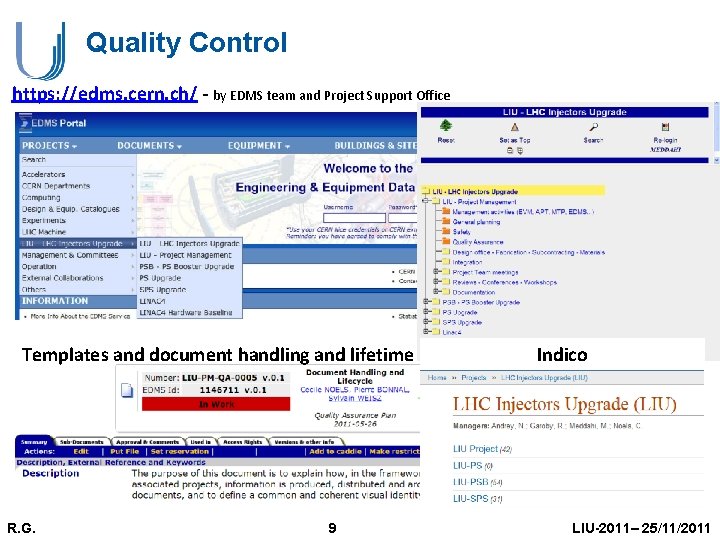 Quality Control https: //edms. cern. ch/ - by EDMS team and Project Support Office