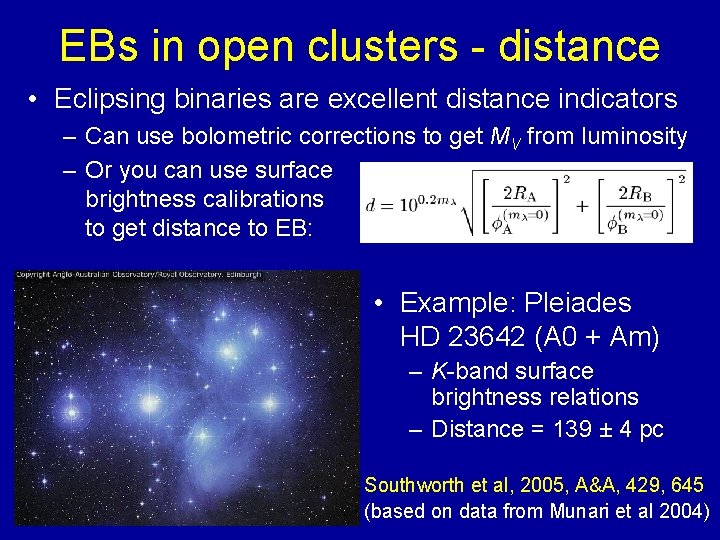 EBs in open clusters - distance • Eclipsing binaries are excellent distance indicators –
