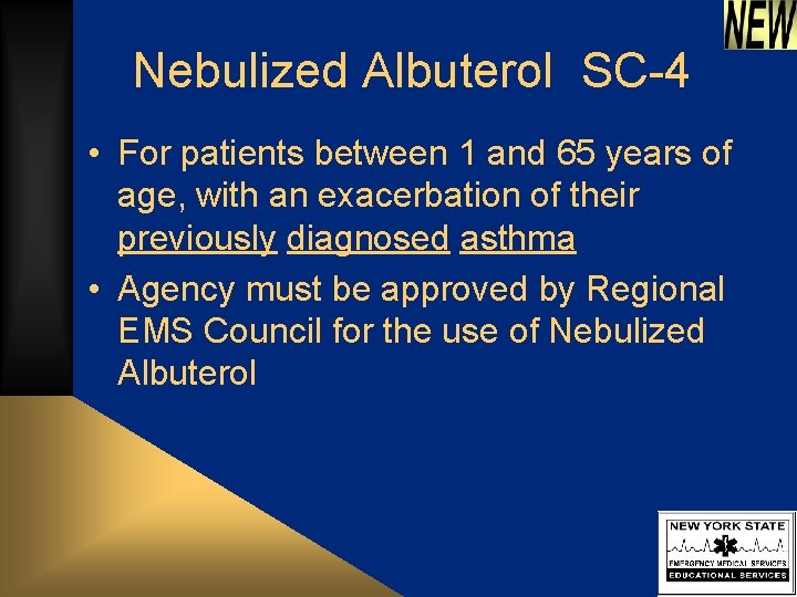 Nebulized Albuterol SC-4 • For patients between 1 and 65 years of age, with