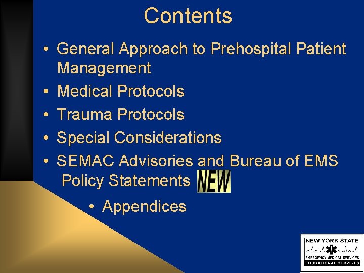 Contents • General Approach to Prehospital Patient Management • Medical Protocols • Trauma Protocols