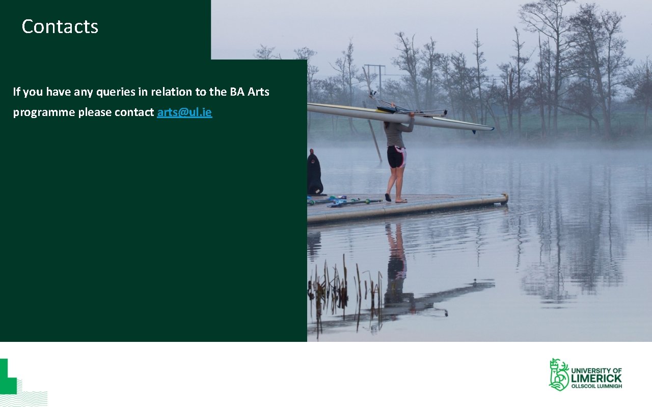 Contacts If you have any queries in relation to the BA Arts programme please