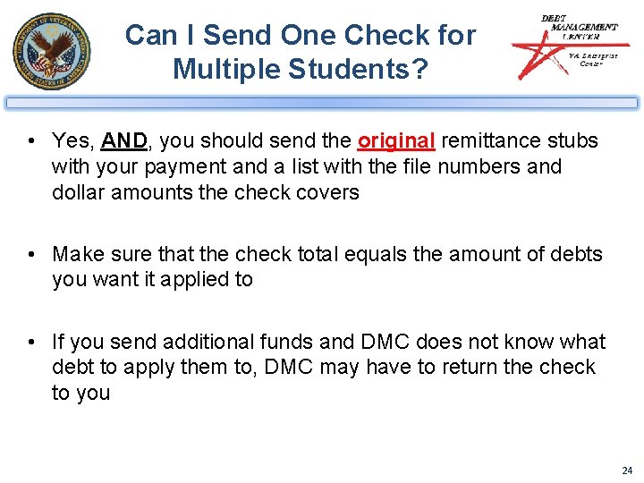 Can I Send One Check for Multiple Students? • Yes, AND, you should send