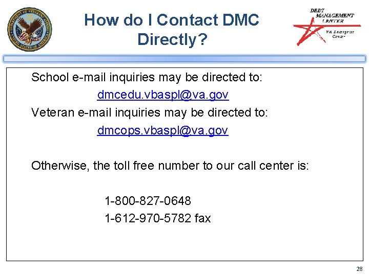 How do I Contact DMC Directly? School e-mail inquiries may be directed to: dmcedu.