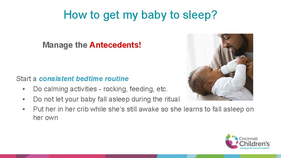 How to get my baby to sleep? Manage the Antecedents! Start a consistent bedtime