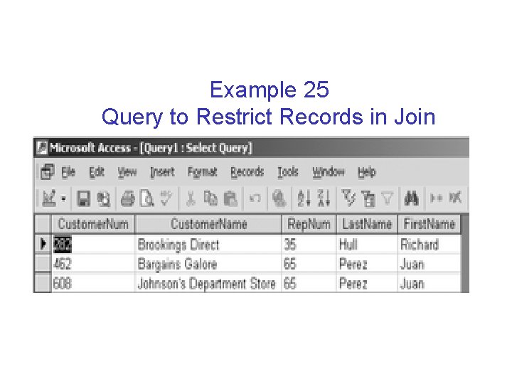 Example 25 Query to Restrict Records in Join 