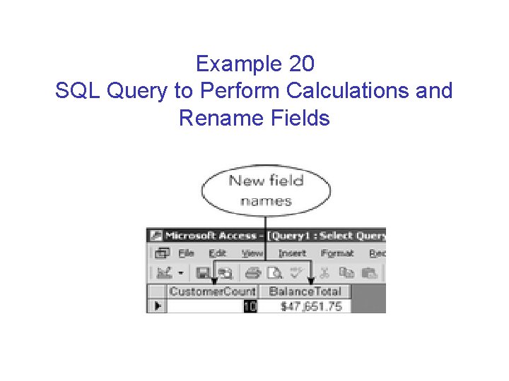 Example 20 SQL Query to Perform Calculations and Rename Fields 
