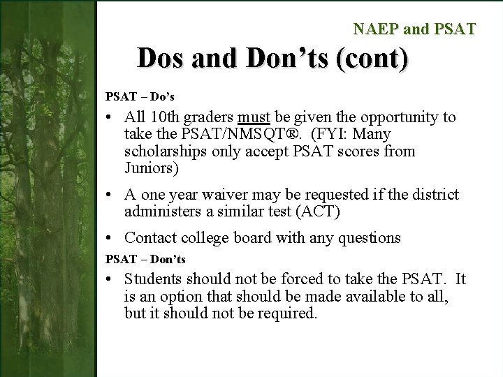NAEP and PSAT Dos and Don’ts (cont) PSAT – Do’s • All 10 th