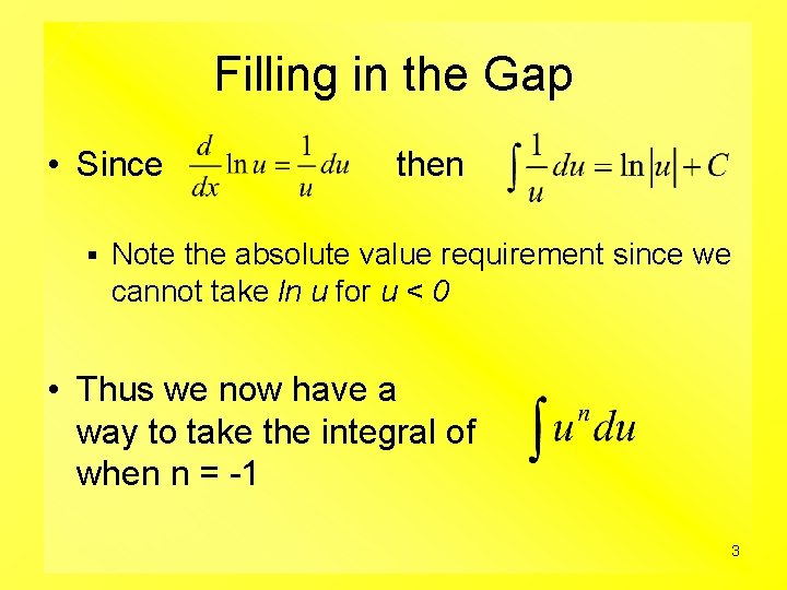 Filling in the Gap • Since § then Note the absolute value requirement since