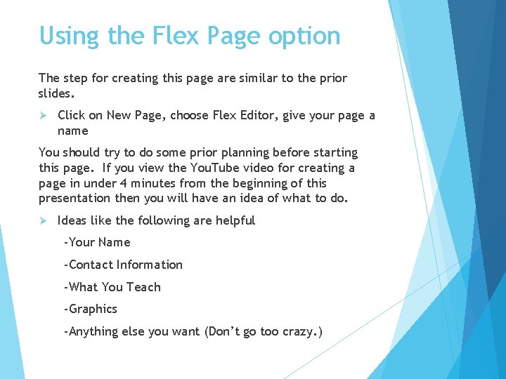 Using the Flex Page option The step for creating this page are similar to