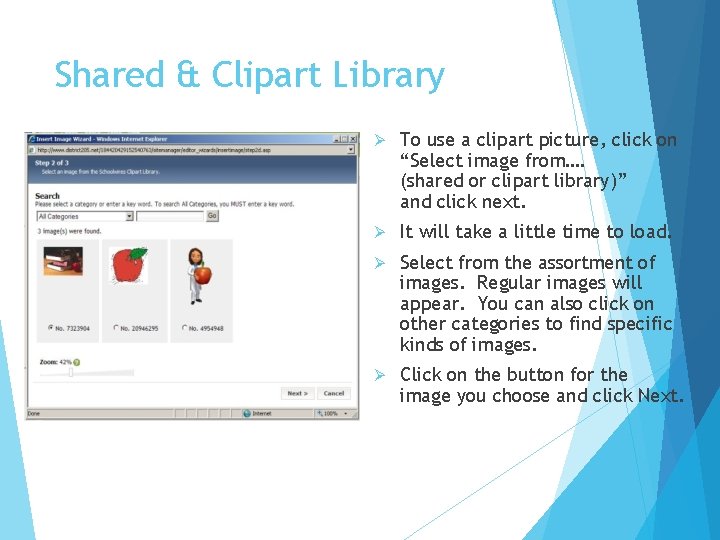 Shared & Clipart Library Ø To use a clipart picture, click on “Select image