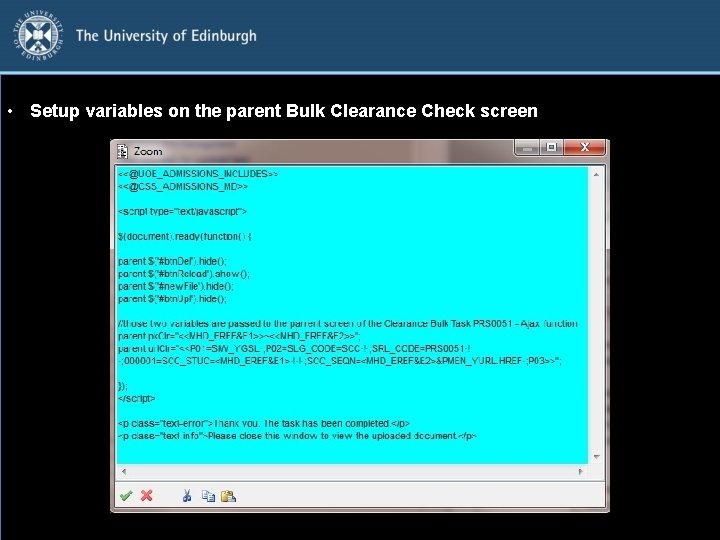  • Setup variables on the parent Bulk Clearance Check screen 