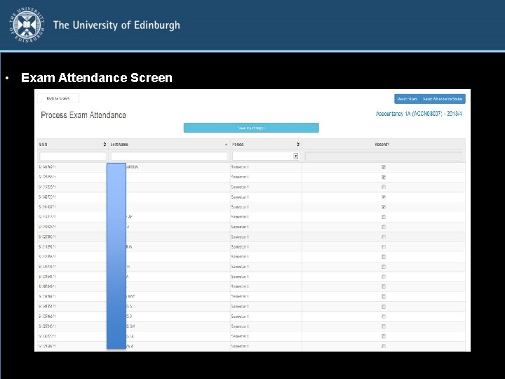  • Exam Attendance Screen 