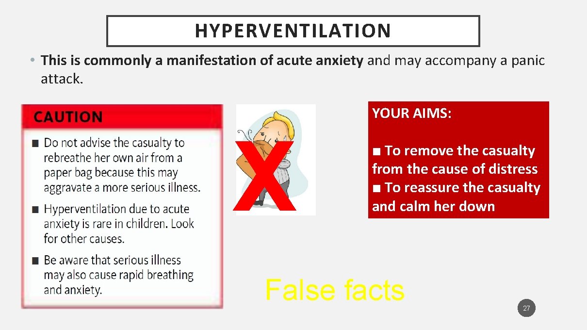 HYPERVENTILATION • This is commonly a manifestation of acute anxiety and may accompany a