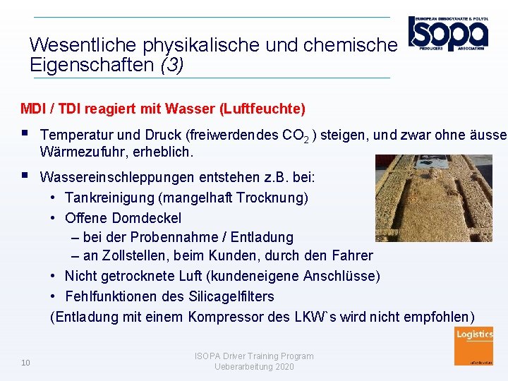 Wesentliche physikalische und chemische Eigenschaften (3) MDI / TDI reagiert mit Wasser (Luftfeuchte) Temperatur