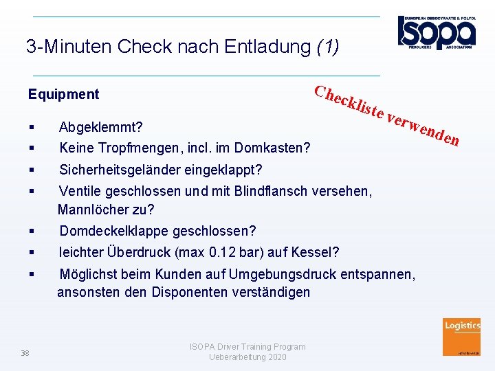 3 -Minuten Check nach Entladung (1) Che Equipment ckli ste v erw Abgeklemmt? Sicherheitsgeländer