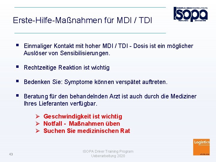 Erste-Hilfe-Maßnahmen für MDI / TDI Einmaliger Kontakt mit hoher MDI / TDI - Dosis