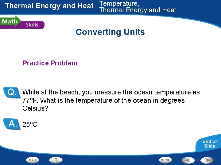 Thermal Energy and Heat Temperature, Thermal Energy and Heat Converting Units Practice Problem While