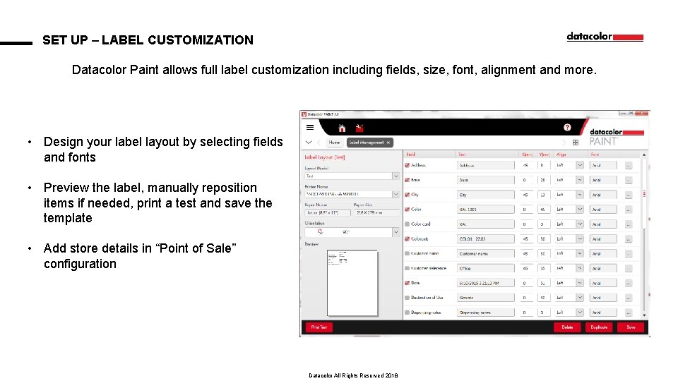 SET UP – LABEL CUSTOMIZATION Datacolor Paint allows full label customization including fields, size,