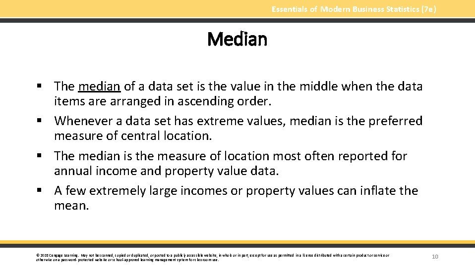 Essentials of Modern Business Statistics (7 e) Median § The median of a data