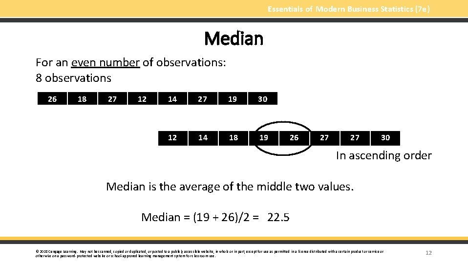 Essentials of Modern Business Statistics (7 e) Median For an even number of observations: