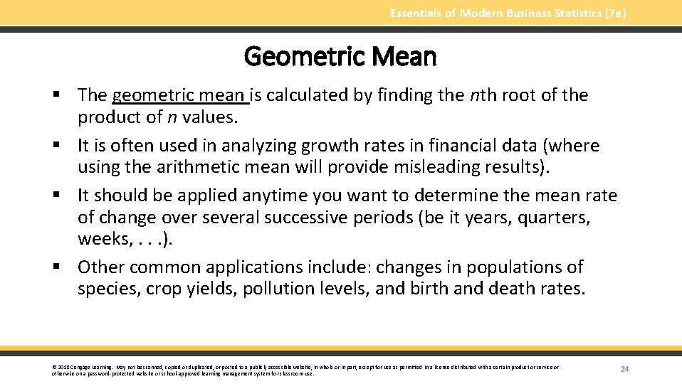 Essentials of Modern Business Statistics (7 e) Geometric Mean § The geometric mean is