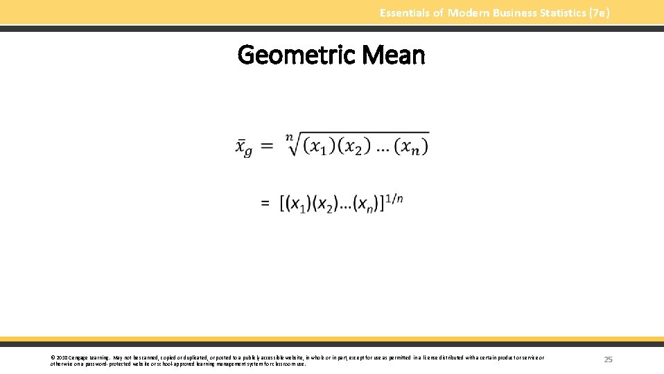 Essentials of Modern Business Statistics (7 e) Geometric Mean § © 2018 Cengage Learning.