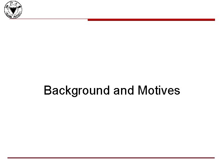Background and Motives 
