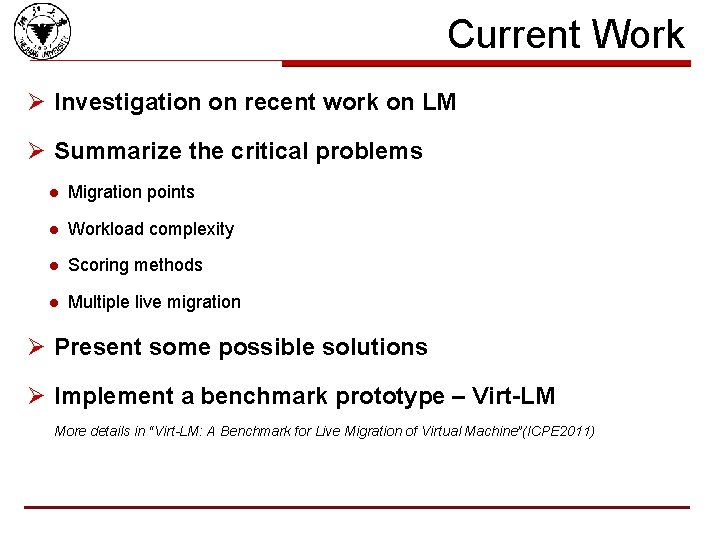 Current Work Ø Investigation on recent work on LM Ø Summarize the critical problems