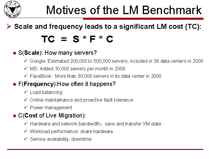 Motives of the LM Benchmark Ø Scale and frequency leads to a significant LM