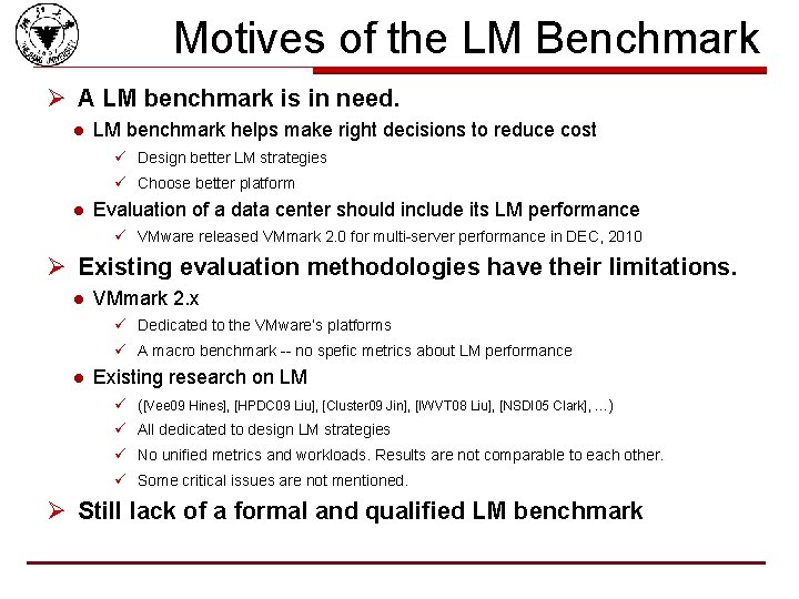 Motives of the LM Benchmark Ø A LM benchmark is in need. l LM