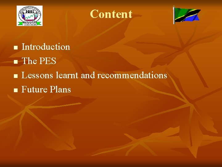 Content n n Introduction The PES Lessons learnt and recommendations Future Plans 