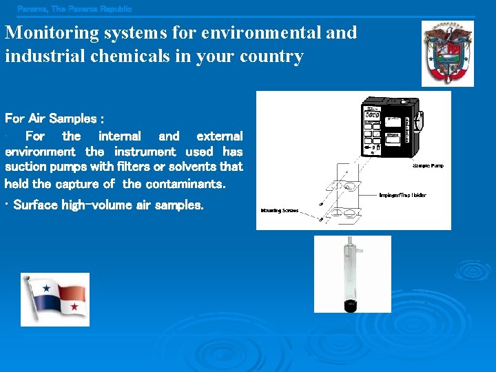 Panama, The Panama Republic Monitoring systems for environmental and industrial chemicals in your country