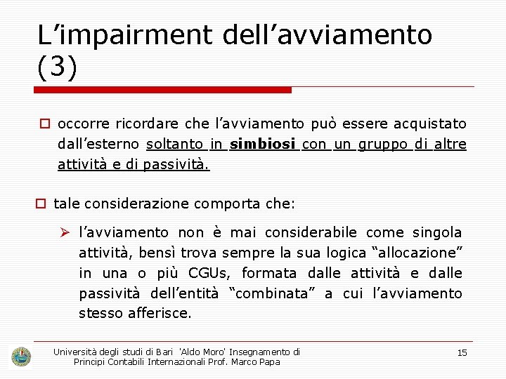 L’impairment dell’avviamento (3) o occorre ricordare che l’avviamento può essere acquistato dall’esterno soltanto in