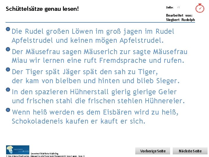 Übungsart: Schüttelsätze genau lesen! Seite: 15 Bearbeitet von: Siegbert Rudolph Die Rudel großen Löwen