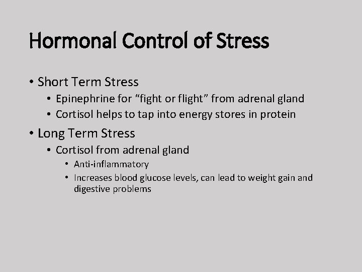 Hormonal Control of Stress • Short Term Stress • Epinephrine for “fight or flight”