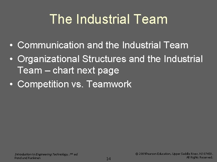The Industrial Team • Communication and the Industrial Team • Organizational Structures and the