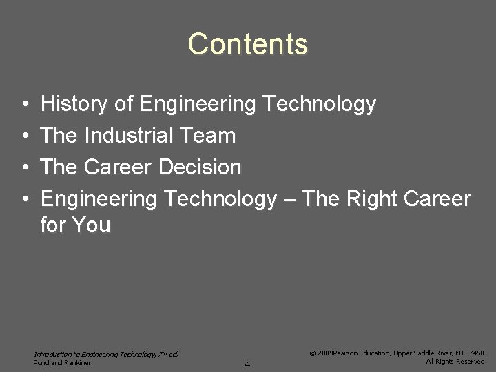 Contents • • History of Engineering Technology The Industrial Team The Career Decision Engineering