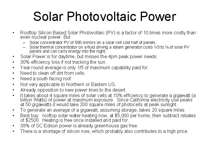 Solar Photovoltaic Power • Rooftop Silicon Based Solar Photovoltaic (PV) is a factor of