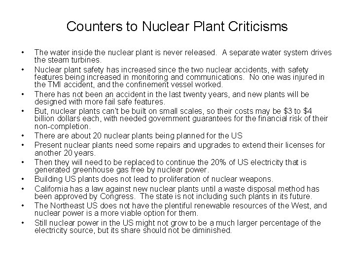 Counters to Nuclear Plant Criticisms • • • The water inside the nuclear plant