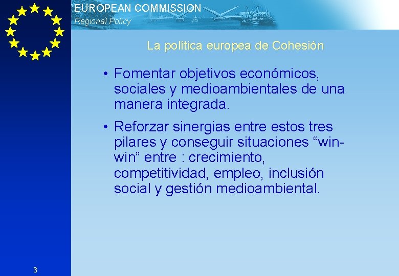 EUROPEAN COMMISSION Regional Policy Desarrollo sostenible Poltica europea