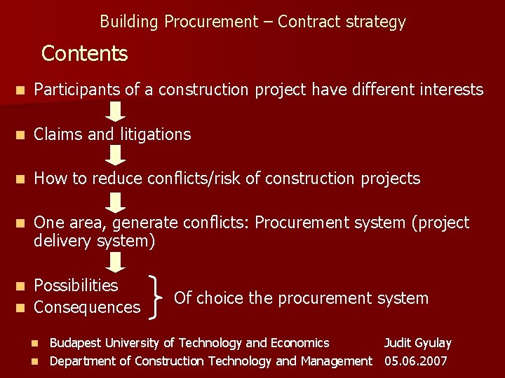 Building Procurement – Contract strategy Contents n Participants of a construction project have different