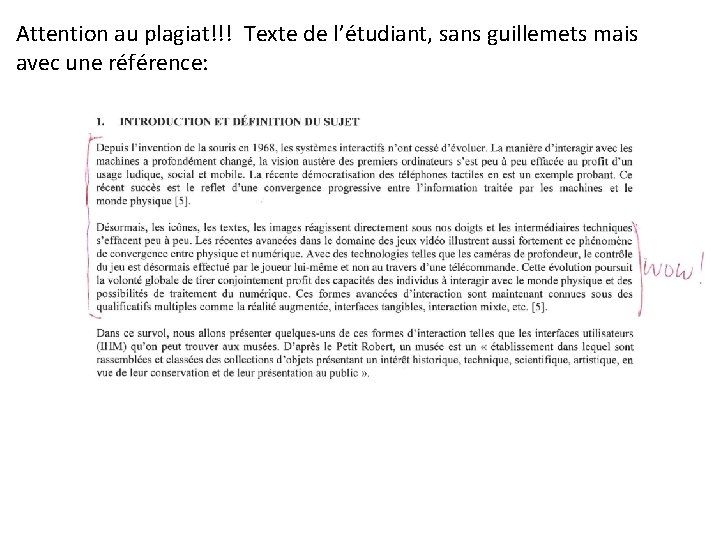 Attention au plagiat!!! Texte de l’étudiant, sans guillemets mais avec une référence: 