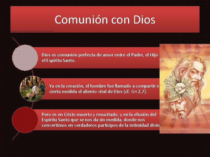 Comunión con Dios es comunión perfecta de amor entre el Padre, el Hijo y