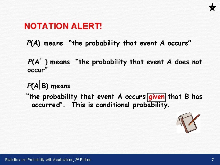 NOTATION ALERT! P(A) means “the probability that event A occurs” P(A B) means “the NOTATION ALERT! P(A) means “the probability that event A occurs” P(A B) means “the