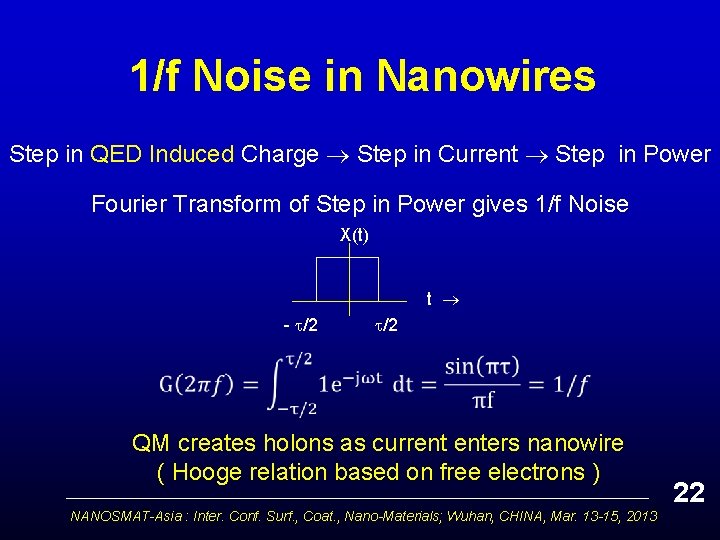 1/f Noise in Nanowires Step in QED Induced Charge Step in Current Step in