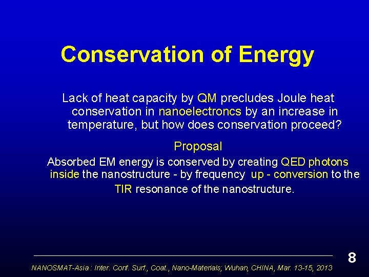 Conservation of Energy Lack of heat capacity by QM precludes Joule heat conservation in