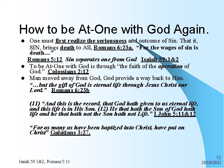 How to be At-One with God Again. l l l One must first realize